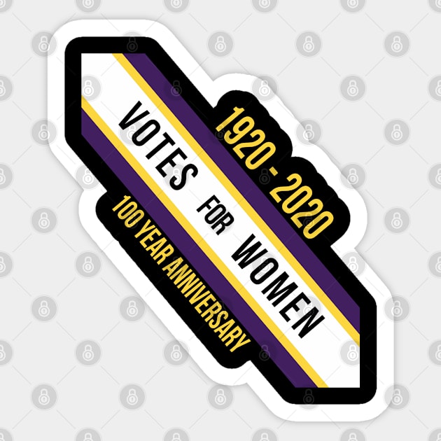 100 Years of Women Right To Vote Suffrage Sticker by McNutt